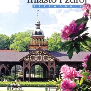 Szczawno Miasto i zdrój