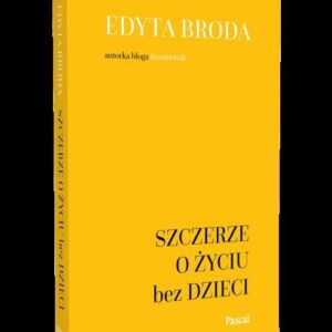 Szczerze o życiu bez dzieci