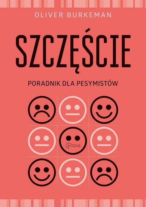 Szczęście Poradnik dla pesymistów