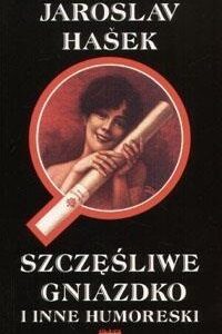 Szczęśliwe gniazdko i inne humoreski w.2017