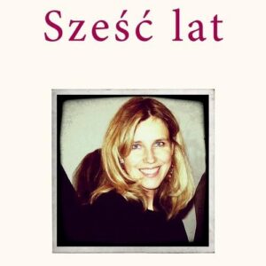 Sześć lat Pożegnanie z siostrą
