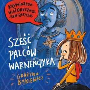 Sześć palców Warneńczyka