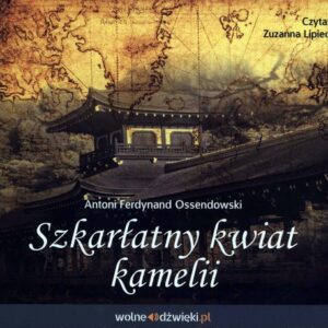 Szkarłatny kwiat kamelii (Audiobook)