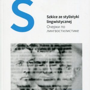 Szkice ze stylistyki lingwistycznej