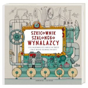 Szkicownik szalonego wynalazcy