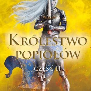 Szklany tron. Tom 6 część 2. Królestwo popiołów