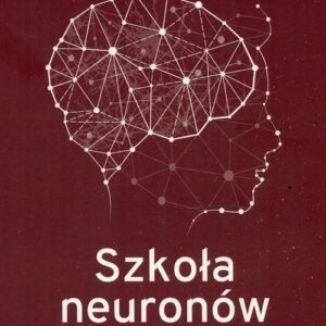 Szkoła neuronów wyd 2