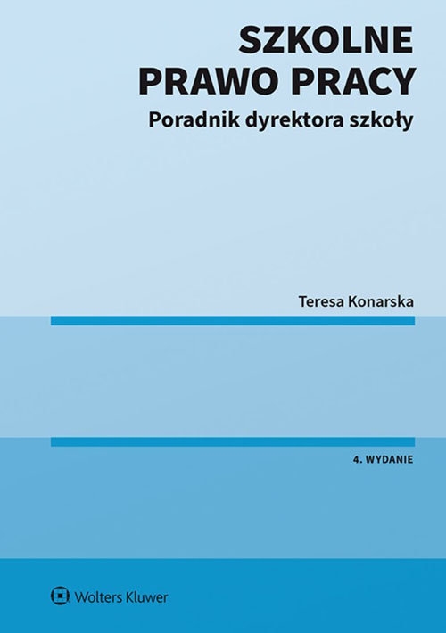 Szkolne prawo pracy. Poradnik dyrektora szkoły
