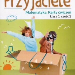Szkolni Przyjaciele Matematyka kl.1 ćw cz.2*D