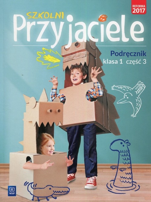 Szkolni Przyjaciele Podręcznik kl.1 cz.3 *D