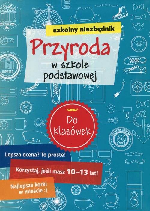 Szkolny niezbędnik Przyroda w szkole podstawowowej. Do klasówek