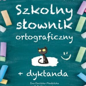 Szkolny słownik ortograficzny +Dyktanda