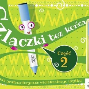 Szlaczki bez końca Część 2. Ćwiczenia grafomotoryczne wielokrotnego użytku.
