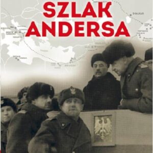 Szlak Andersa 11 Po operacji "Barbarossa"
