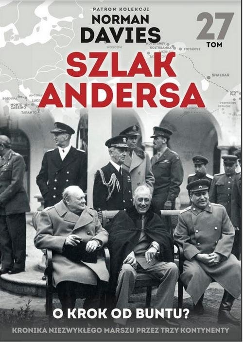 Szlak Andersa 27. O krok od buntu /K/