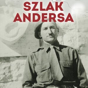 Szlak Andersa 39 Na warcie do końca