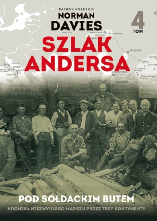 Szlak Andersa 4 Pod sołdackim butem. Sowiecka okupacja Kresów