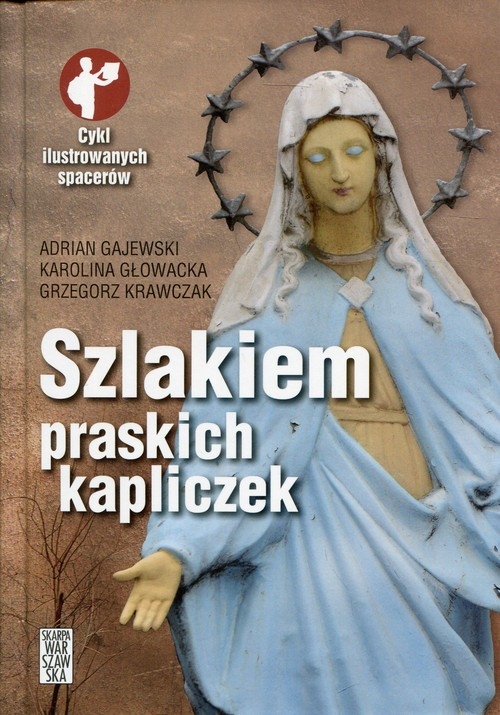 Szlakiem praskich kapliczek
