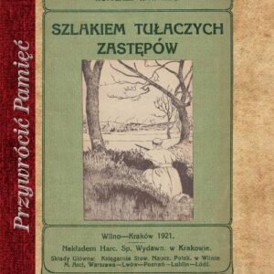 Szlakiem tułaczych zastępów