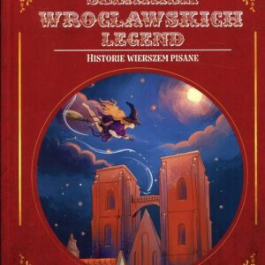 Szlakiem wrocławskich legend wyd 2