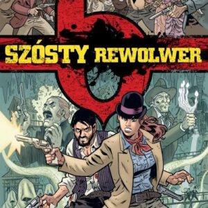 Szósty rewolwer 4 Miasteczko zwane pokutą