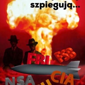 Szpiedzy szpiegują?