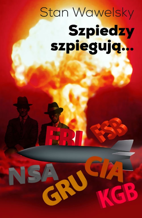 Szpiedzy szpiegują?