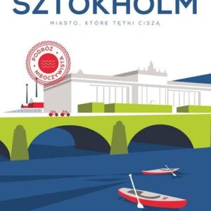 Sztokholm Miasto, które tętni ciszą