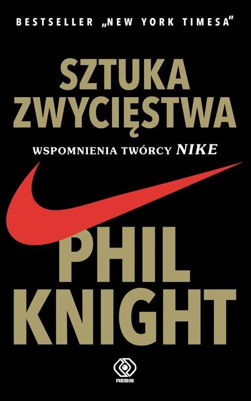 Sztuka zwycięstwa.. Wspomnienia twórcy NIKE