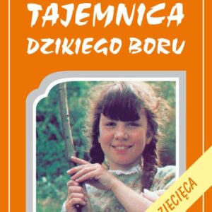 Tajemnica Dzikiego Boru