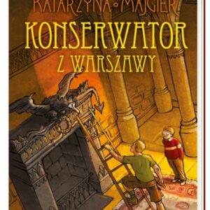 Tajemnica starego pałacu 3. Konserwator z Warszawy. Wiek: 10+