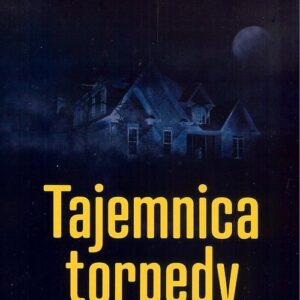 Tajemnica torpedy / Ciekawe Miejsca