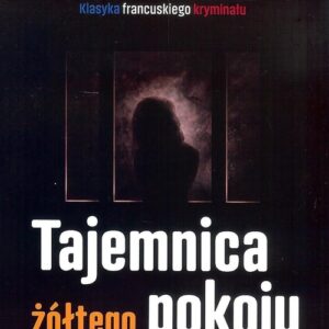 Tajemnica żółtego pokoju