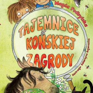 Tajemnice Końskiej Zagrody