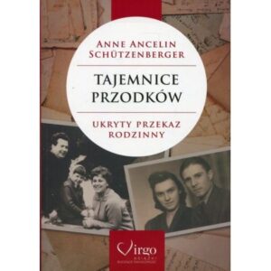 Tajemnice przodków. Ukryty przekaz rodzinny