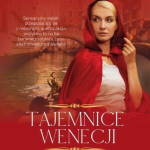Tajemnice Wenecji. Tom 1