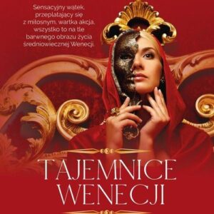 Tajemnice Wenecji. Tom 2