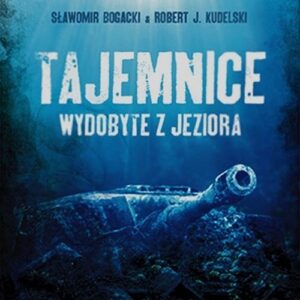 Tajemnice wydobyte z jeziora