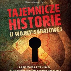 Tajemnicze historie II wojny światowej