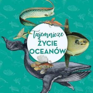 Tajemnicze życie oceanów