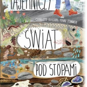 Tajemniczy świat pod stopami