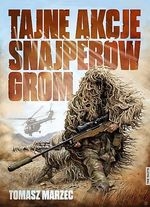 Tajne akcje snajperów GROM (dodruk 2018)