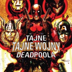 Tajne tajne wojny Deadpoola