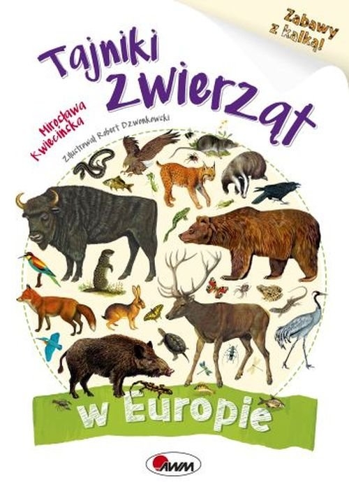 Tajniki zwierząt w Europie. Zabawy z kalką