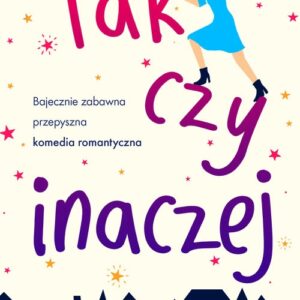 Tak czy inaczej