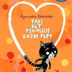 Taki kot pomaluje każdy płot