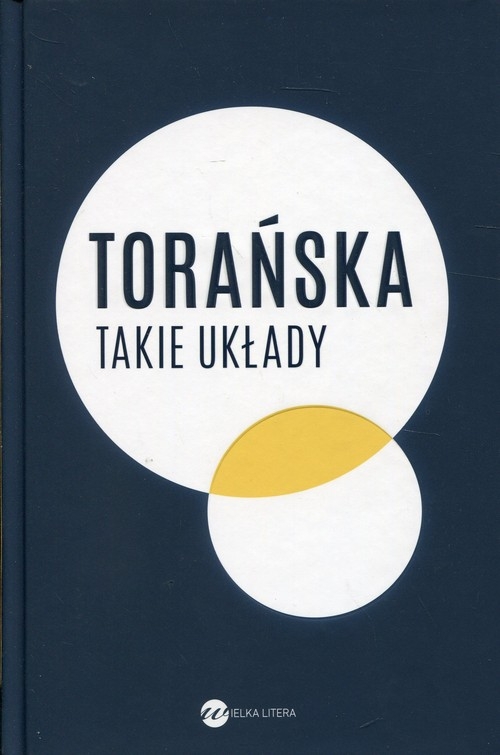 Takie układy.. Reportaże z lat 1970-1983