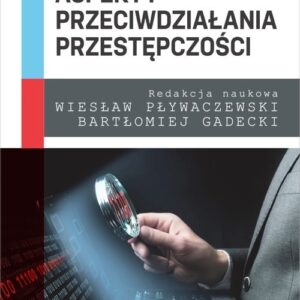 Taktyczno-techniczne aspekty przeciwdziałania przestępczości