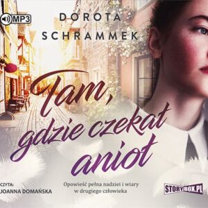Tam gdzie czekał anioł (Audiobook)