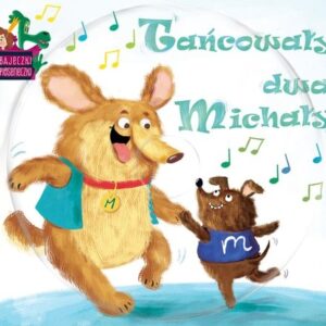 Tańcowały dwa Michały